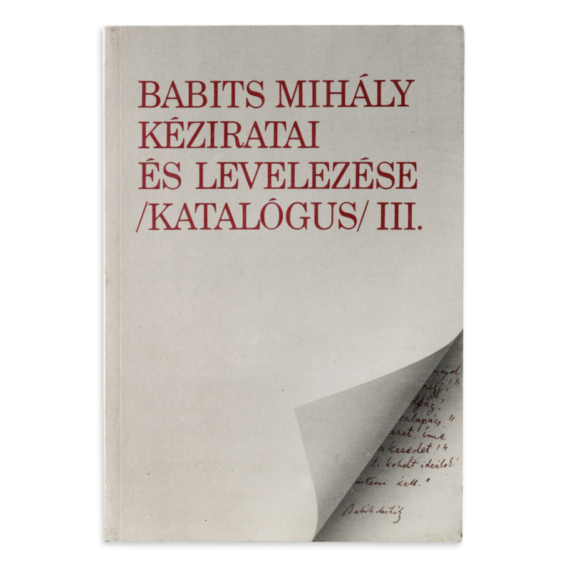 Babits Mihály kéziratai és levelezése III.