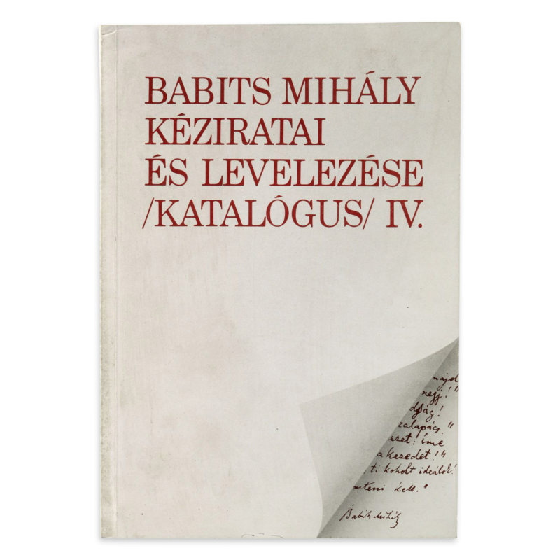 Babits Mihály kéziratai és levelezése IV.